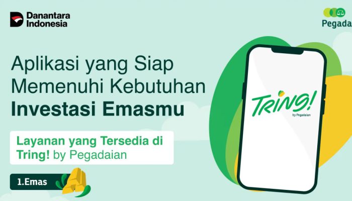 Investasi Emas Digital Makin Mudah, Tring! by Pegadaian Jadi Pilihan Terpercaya