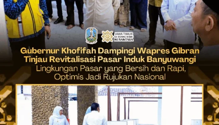 Gubernur Khofifah Dampingi Wapres Gibran, Pasar Induk Banyuwangi Siap Jadi Penggerak Ekonomi Lokal