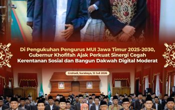 Pengukuhan Pengurus MUI Jatim 2025–2030, Gubernur Khofifah Tekankan Dakwah Moderat di Era Digital