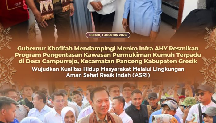Kolaborasi Pusat, Pemprov Jatim, dan Swasta Berbuah Manis, Gubernur Khofifah Resmikan Penataan Kawasan Kumuh Terpadu Bersama AHY