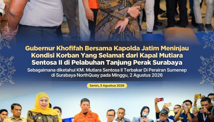 Gubernur Khofifah: Keselamatan Penumpang KMP Mutiara Sentosa II Jadi Prioritas Utama Penanganan Pemprov Jatim