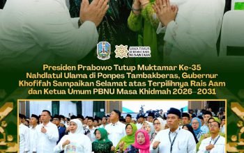 Gubernur Khofifah Ucapkan Selamat kepada Rais Aam dan Ketum PBNU Terpilih 2026–2031